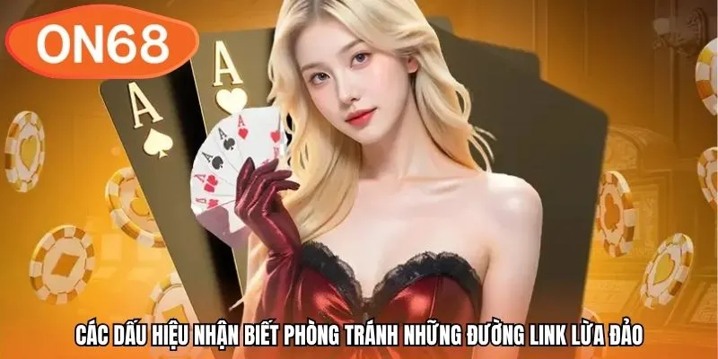 Các dấu hiệu nhận biết phòng tránh những đường link lừa đảo